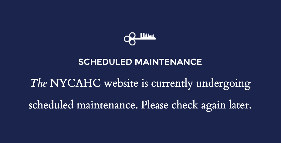 The NYCAHC website is currently undergoing scheduled maintenance. Please check again later.